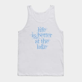 Life is Better at the Lake Tank Top